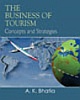 The Business Of Tourism:Concepts and Strategies