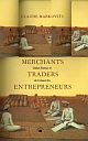 MERCHANTS, TRADERS, ENTREPRENEURS: INDIAN BUSINESS IN THE COLONIAL ERA