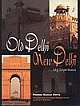 Old Delhi New Delhi : My Experiences