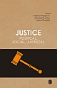 JUSTICE : Political, Social, Juridical