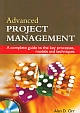 Advanced Project Management (with CD ROM) : A complete guide to the key processes, models & techniques