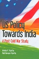 US Policy Towards India: A Post Cold War Study