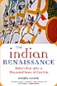 The Indian Rennaissance: India`s Rise after a Thousand Years of Decline