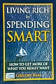 Living Rich by Spending Smart