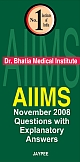 AIIMS NOVEMBER 2008 (QUESTION WITH EXPLANATORY ANSWERS) 