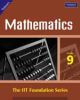 Mathematics Class 9: IIT Foundations Series (2009)  