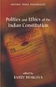 Politics and Ethics of the Indian Constitution