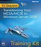 MCTS Self-paced Training Kit (exams 70-648 And 70-649): Transitioning Your Mcsa/mcse To Windows Server 2008 Technology Specialist