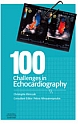 100 Challenges in Echocardiography 