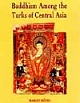 Buddhism among the Turks of Central Asia