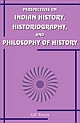 Perspectives on Indian History, Historiography and Philosophy of History