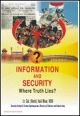 Information & Security - Where Truth Lies?