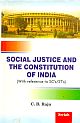 Social Justice and The Constitution of India 