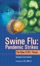 Swine Flu : Pandemic Strikes 