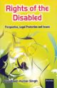  Rights of Disabled: Perspective, Legal Protection and Issues 