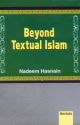 Beyond Textual Islam 