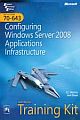 MCTS Self-paced Training Kit (Exam 70-643) : Configuring Windows Server 2008 Applications Infrastructure