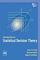 Introduction to Statistical Decision Theory