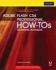 Adobe Flash CS4 Professional How-Tos: 100 Essential Techniques