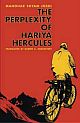 The Perplexity of Hariya Hercules