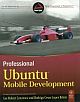 PROFESSIONAL UBUNTU MOBILE DEVELOPMENT