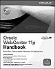 Oracle WebCenter 11g Handbook