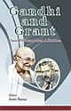 GANDHI AND GRANT: THEIR PHILOSOPHICAL AFFINITIES  