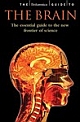 The Britannica Guide To The Brain: A guided tour of the brain – mind, memory, and intelligence