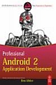 PROFESSIONAL ANDROID 2 APPLICATION DEVELOPMENT