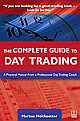 The Complete Guide to Day Trading: A Practical Manual from a Professional Day Trading Coach