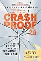 CRASH PROOF 2.0: HOW TO PROFIT FROM THE ECONOMIC COLLAPSE