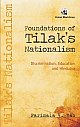 Foundations of Tilak`s Nationalism: Discrimination, Education and Hindutva