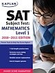 Kaplan SAT Subject Test: Mathematics Level 1 - [2010-2011 EDITION]  