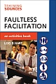 Faultless Facilitation