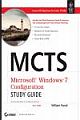  	 MCTS MICROSOFT WINDOWS 7 CONFIGURATION STUDY GUIDE: EXAM 70-680