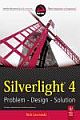  SILVERLIGHT 4: PROBLEM-DESIGN-SOLUTION