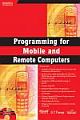  	 PROGRAMMING FOR MOBILE AND REMOTE COMPUTERS