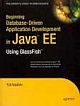  	 BEGINNING DATABASE-DRIVEN APPLICATION DEVELOPMENT IN JAVA EE USING GLASSFISH