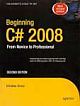 BEGINNING C# 2008: FROM NOVICE TO PROFESSIONAL, 2ND ED