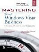 MASTERING MICROSOFT WINDOWS VISTA BUSINESS