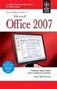  	 THE UNOFFICIAL GUIDE TO MICROSOFT OFFICE 2007