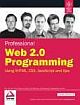  	 PROFESSIONAL WEB 2.0 PROGRAMMING: USING XHTML, CSS, JAVASCRIPT AND AJAX