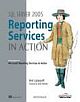 SQL SERVER 2005 REPORTING SERVICES IN ACTION