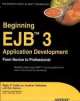  	 BEGINNING EJB3 APPLICATION DEVELOPMENT FROM NOVICE