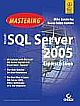  MASTERING MICROSOFT SQL SERVER 2005, EXPRESS EDITION