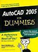 AUTOCAD 2005 FOR DUMMIES