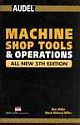 MACHINE SHOP TOOLS & OPERATIONS (5th Ed.)