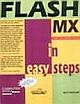 FLASH MX IN EASY STEPS