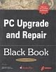 PC UPGRADE & REPAIR BLACK BOOK