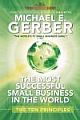 THE MOST SUCCESSFUL SMALL BUSINESS IN THE WORLD: THE TEN PRINCIPLES